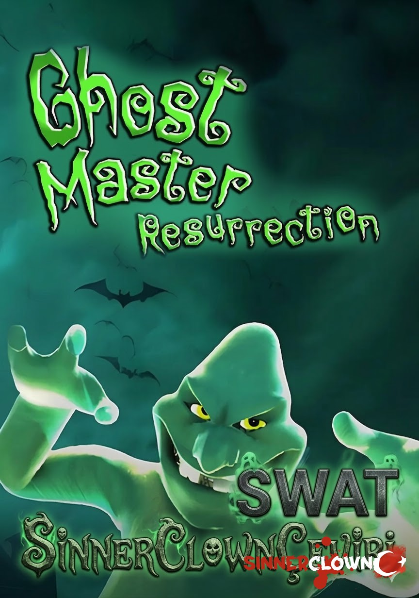 Ghost Master Resurrection Türkçe Yama [swat]