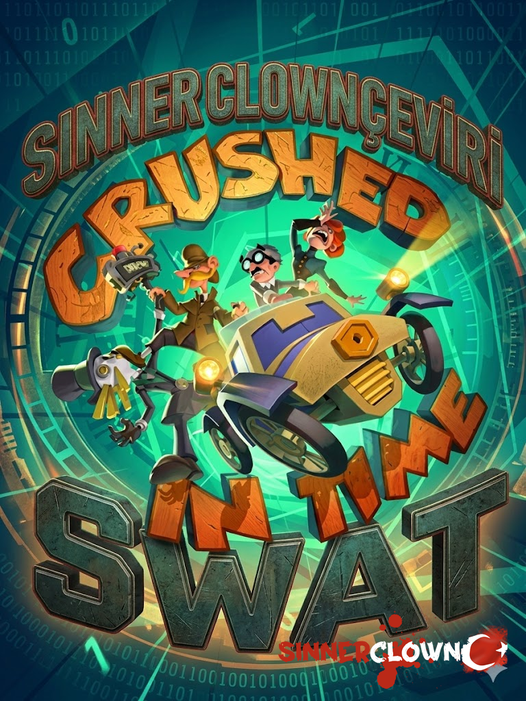 Crushed In Time Türkçe Yama [swat]