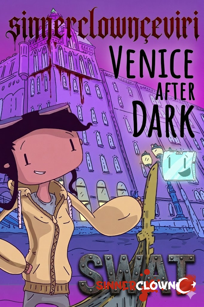 Venice After Dark Türkçe Yama [swat]