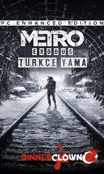 Metro Exodus Enhanced Edition Türkçe Yama